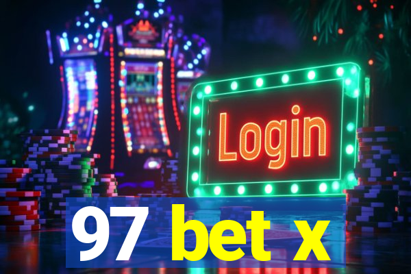 97 bet x